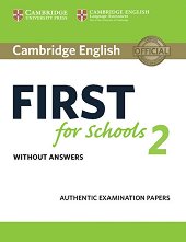 Cambridge English First for Schools 2 - ���� B2: ������� �� ������������� ����� FCE ������ ���� �� ��������� ���� - �������