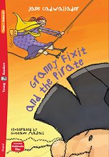Granny Fixit and the Pirate - Absolute Beginner Pre-A1 - ������ �����