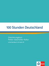 100 Stunden Deutschland - ���� A2 - B1: ����� �� ������� ������ ������� �� ������ ���� - ������ ��������