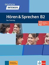Deutsch Intensiv Horen & Sprechen - ���� B2: ���������� �� ������� � �������� - ������