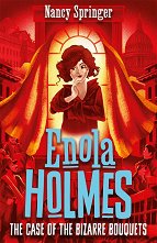 Enola Holmes: The Case of the Bizarre Bouquets - �����