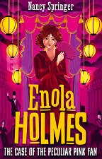 Enola Holmes: The Case of the Peculiar Pink Fan - �����