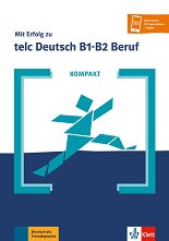 Mit Erfolg zu telc Deutsch - ���� B1 - B2: ����� � ������� �� ������ ���� + ������ ��������� - ��������