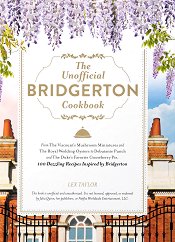 The Unofficial Bridgerton Cookbook - �����