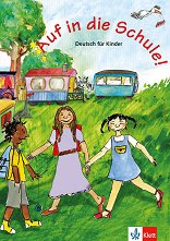 Auf in die Schule!: �������� �� ������ ���� �� ���� - �����