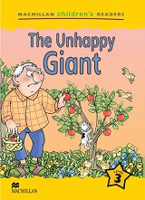 Macmillan Children's Readers: The Unhappy Giant - level 3 BrE - ������ �����