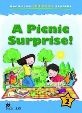 Macmillan Children's Readers: A Picnic surprise! - level 2 BrE - ������ �����