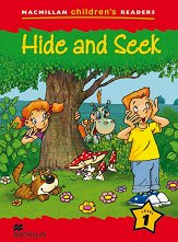 Macmillan Children's Readers: Hide and Seek - level 1 BrE - ������ ��������