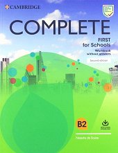 Complete First for Schools - ���� B2: ������ �������� �� ��������� ���� Second Edition - ����� �� �������
