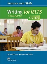 Improve your Skills for IELTS 4.5-6.0: Writing - �������