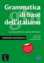 Grammatica di base dell'italiano: ���� A1 - B1: �������� �� ���������� ���� - ������ ��������