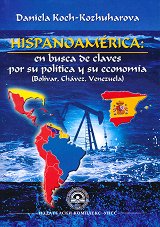 Hispanoamerica: en busca de claves por su politica y su economia - �����