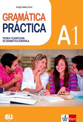 Gramatica Practica - ���� A1: ��������� � ���������� �� �������� ���� - �����