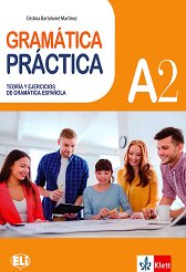 Gramatica Practica - ���� A2: ��������� � ���������� �� �������� ���� - ������ ��������