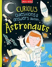 Curious Questions & Answers about Astronauts - ������ �����