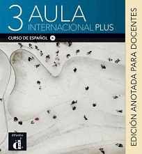 Aula Internacional Plus - ���� 3 (B1): ����� �� ������� ������ ������� �� �������� ���� - ����� �� �������
