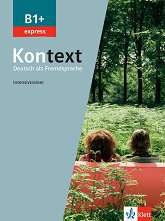 Kontext express - ���� B1+: ����� � ������� �� ������ ���� - 