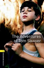 Oxford Bookworms Library - ���� 1 (A1/A2): The Adventures of Tom Sawyer - 
