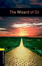 Oxford Bookworms Library - ���� 1 (A1/A2): The Wizard of Oz - 
