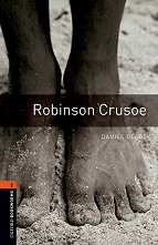 Oxford Bookworms Library - ���� 2 (A2/B1): Robinson Crusoe - ������ �����