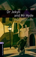 Oxford Bookworms Library - ���� 4 (B1/B2): Dr Jekyll and Mr Hyde - 