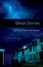 Oxford Bookworms Library - ���� 5 (B2): Ghost Stories - 