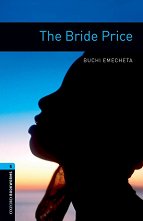 Oxford Bookworms Library - ���� 5 (B2): The Bride Price - 