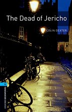 Oxford Bookworms Library - ���� 5 (B2): The Dead of Jericho - 