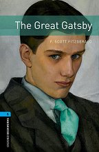 Oxford Bookworms Library - ���� 5 (B2): The Great Gatsby - �����