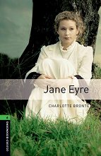 Oxford Bookworms Library - ���� 6 (B2/C1): Jane Eyre - 