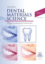 Dental Materials Science: Lectures and Laboratory Classes Notes - part 2 - �����