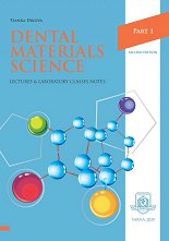 Dental Materials Science: Lectures and Laboratory Classes Notes - part 1 - �����