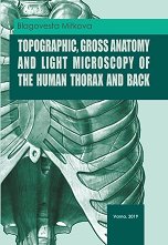 Topographic, Gross Anatomy and Light Microscopy of the Human Thorax and Back - �������