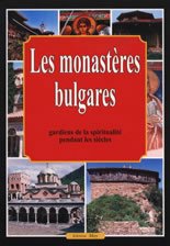 Les monasteres bulgares - gardiens de la spiritualite pendant les siecles - 