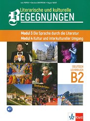 Literarische und kulturelle Begegnungen - ���� B2: ������� �� ������ ���� �� 11. � 12. ����. ������ 3 � 4 - ��������
