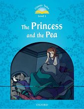 Classic Tales - ���� 1 (A1): The Princess and the Pea Second Edition - ������ �����
