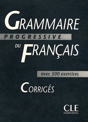 Grammaire progressive du francais - avec 500 exercises Corriges - �����