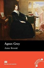 Macmillan Readers - Upper Intermediate: Agnes Grey - �����