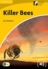 Cambridge Experience Readers: Killer Bees - ���� Elementary/Lower Intermediate (A2) BrE - �����