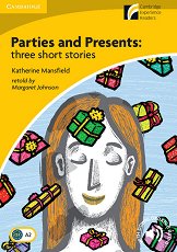 Cambridge Experience Readers: Parties and Presents.Three short stories -  ���� Elementary/Lower Intermediate (A2) BrE - �����