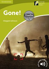 Cambridge Experience Readers: Gone! - ���� Starter/Beginner (A1) BrE - �����