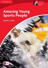 Cambridge Experience Readers: Amazing Young Sports People - ���� Beginner/Elementary (A1) BrE - �����