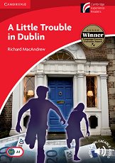 Cambridge Experience Readers: A little Trouble in Dublin - ���� Beginner/Elementary (A1) BrE - �����