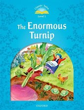 Classic Tales - ���� 1 (A1 - B1): The Enormous Turnip Second Edition - �����