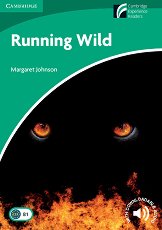 Cambridge Experience Readers: Running Wild - ���� Lower/Intermediate (B1) BrE - �����