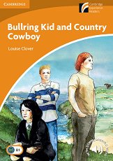 Cambridge Experience Readers: Bullring Kid and Country Cowboy - ���� Intermediate (B1) BrE - �����