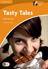 Cambridge Experience Readers: Tasty Tales - ���� Intermediate (B1) AE - �����