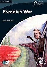 Cambridge Experience Readers: Freddie's War - ���� Advanced (C1) BrE - �����