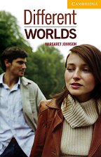 Cambridge English Readers - ���� 2: Elementary/Lower Different Worlds - �����