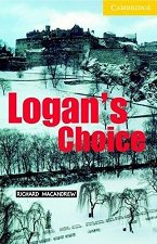 Cambridge English Readers - ���� 2: Elementary/Lower Logan's Choice - �����